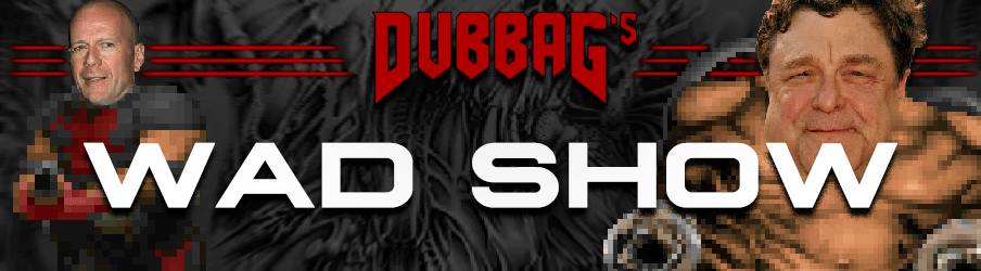 1556841418_DubbagsWadShow2.png.6e0d9ceb3a85d582ed4b3755e462d956.png